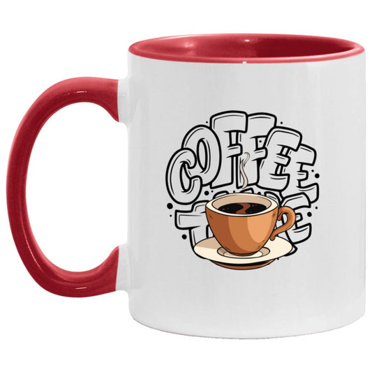 Funny Coffee Time Mug|For Mom| For Dad| For Girlfriend| For Co-Workers| For Boss| Best Friend