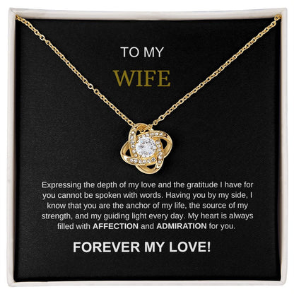 To My Wife - With  AFFECTION and ADMIRATION For  You Necklace