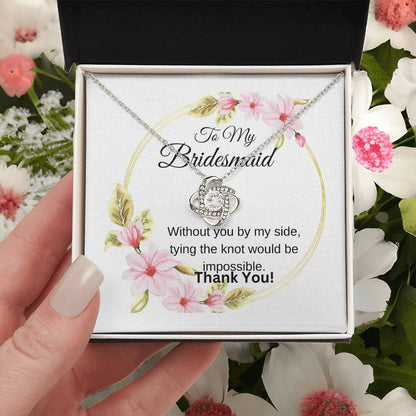 To My Bridesmaid | Without You By My Side.