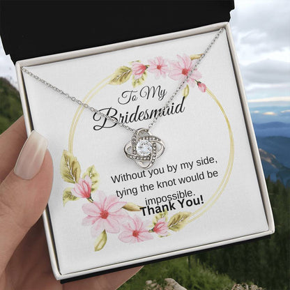 To My Bridesmaid | Without You By My Side.