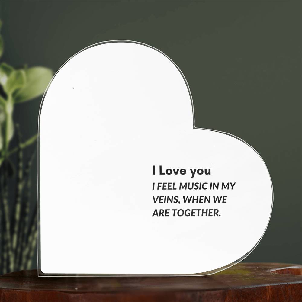 I Love You- I Feel Music In My Veins When We Are Together