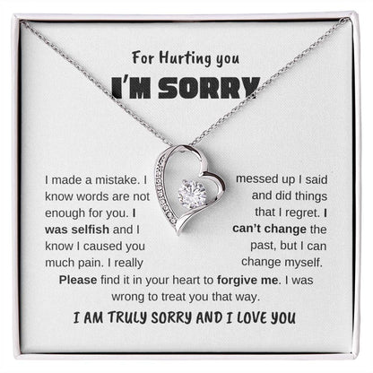 I Am Sorry | For Hurting You. I Made a Mistake