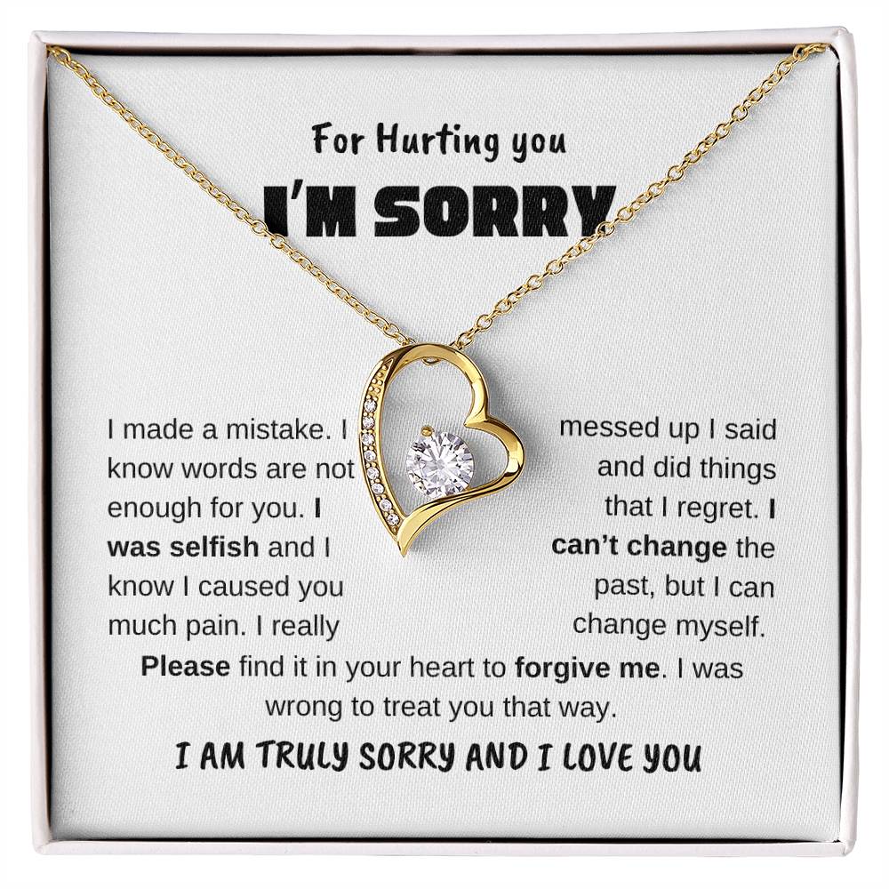 I Am Sorry | For Hurting You. I Made a Mistake